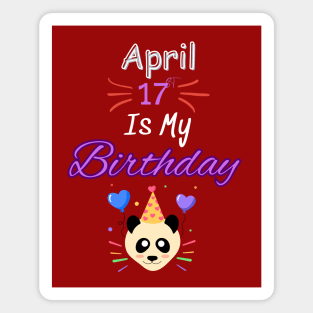 april 17 st is my birthday Magnet